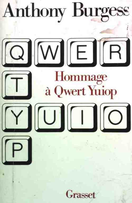 Hommage à Qwert Yuiop - Anthony Burgess