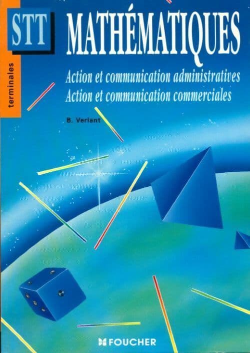 Mathématiques Terminales STT. Action et communication administratives et commerciales - Bernard Verlant
